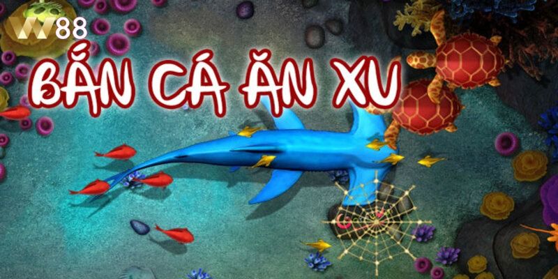 Bắn cá ăn xu là game cực hot nhà cái ngày nay