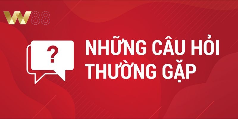 Câu hỏi thường gặp liên quan đến hệ thống
