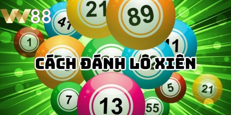 Giới thiệu lô xiên là gì dễ hiểu đến người chơi trực tuyến