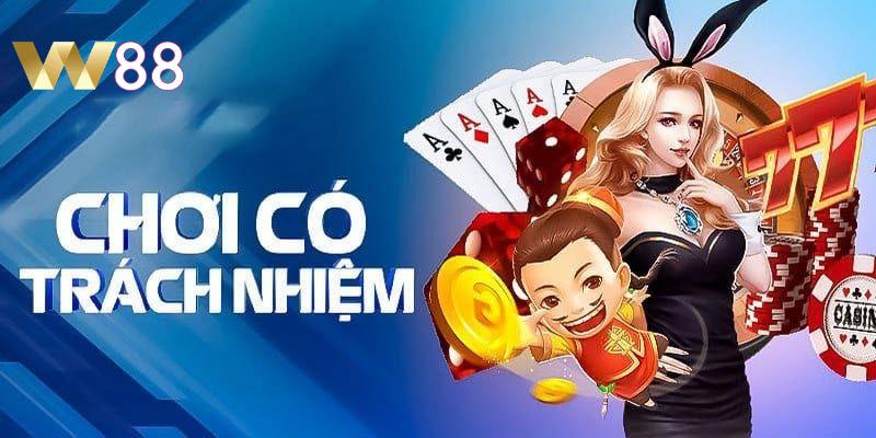 Tầm quan trọng của việc chơi có trách nhiệm tại W88